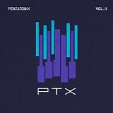 Pentatonix - PTX, Vol. 2