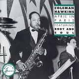 Coleman Hawkins - April In Paris (Featuring "Body and Soul")