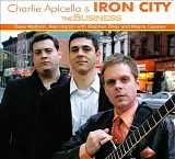 Charlie Apicella & Iron City - The Business