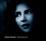 Anat Cohen - Claroscuro