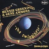 Bennie Green & Gene Ammons - The Swinginest