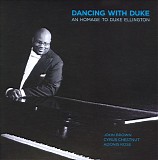 John Brown - Dancing with Duke: An Homage to Duke Ellington