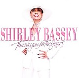 Shirley Bassey - Thank You For The Years