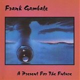 Frank Gambale - A Present for the Future