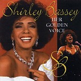 Shirley Bassey - Her Golden Voice