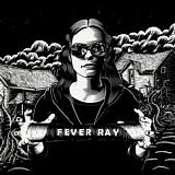 Fever Ray - Fever Ray