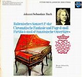 Johann Sebastian Bach & Marga Scheurich - Italienisches Konzert F-Dur Â· Chromatische Fantasie Und Fuge D-Moll Â· Partita H-Moll Â»FranzÃ¶sische OuvertÃ¼reÂ«