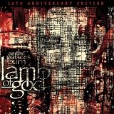 Lamb Of God - As The Palaces Burn (10th Anniversary Edition)