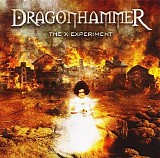 Dragonhammer - The X Experiment