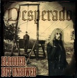 Desperado - Bloodied, But Unbowed