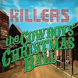 The Killers - The Cowboys' Christmas Ball