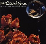 The Cruel Sea - The Honeymoon Is Over