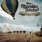 The Alternate Routes - A Sucker's Dream