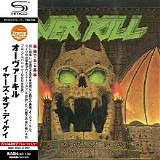 Overkill - The Years Of Decay