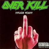 Overkill - Fuck You