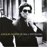 JoaquÃ­n Sabina - 19 dÃ­as y 500 noches