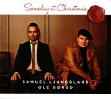 Samuel Ljungblahd & Ole BÃ¸rud - Someday At Christmas