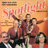 Spotlight orkester med Leif Loket Olsson och Catarina Reimertz - Man ska leva fÃ¶r varandra