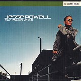 Jesse Powell - You + I Wasn't With It