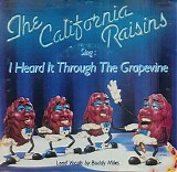 California Raisins - I Heard it Through the Grapevine / You Can't Hurry Love