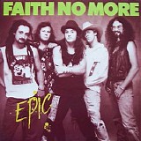 Faith No More - Epic / Edge Of The World