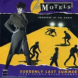 Motels - Suddenly Last Summer / Some Things Never Change