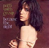 Patti Smith - Because The Night / So You Want To Be (A Rock 'n Roll Star)