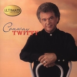 Conway Twitty - Ultimate Collection