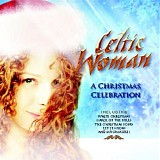 Celtic Woman - A Christmas Celebration