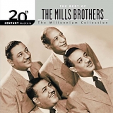 Mills Brothers - 20th Century Masters: The Best of the Mills Brothers (Millennium Collection)