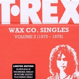 T. Rex - Wax Co. Singles Box, Volume 2 (1975-1978)