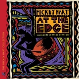 Mickey Hart - At the Edge