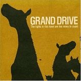 Grand Drive - The lights in this town are too many to count