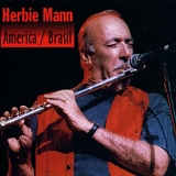 Herbie Mann - America/Brazil