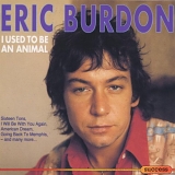 Eric Burdon - I used to be an animal