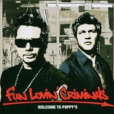 Fun Lovin' Criminals - Welcome To Poppy's