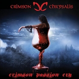 Crimson Chrysalis - Crimson Passion Cry