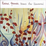 Rachel Goswell - Waves Are Universal