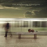 Wayfaring Strangers - This Train