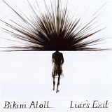 Bikini Atoll - Liar's Exit