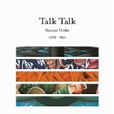 Talk Talk - Natural Order 1982-1991