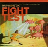 The Flaming Lips - Fight Test EP