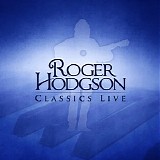 Roger Hodgson - Roger Hodgson with Orchestra