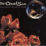 The Cruel Sea - The Cruel Sea-The Honeymoon Is Over