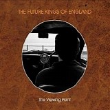 The Future Kings Of England - The Viewing Point