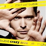 Michael BublÃ© - Crazy Love (Special Edition)