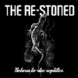 The Re-Stoned - Return to the Reptiles (EP)