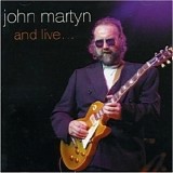 John Martyn - And Live