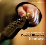 David Rhodes - Bittersweet