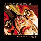 Thanatopsis - Axiology